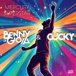 cover: Benny Di Gioia|Dj Cucky - Mercury Superstar