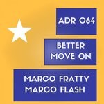 cover: MARCO FRATTY|Marco Flash - Better Move On