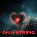 cover: Royal Music Paris - On A String