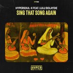 cover: Lulu Bolaydie|HyperSOUL-X - Sing That Song Again