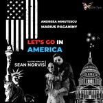 cover: Marius Paganiny|Andreea Mihutescu - Let's Go In America - Sean Norvis Electro Popular Remix