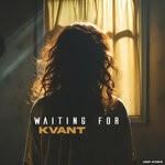 cover: Kvant - Waiting For