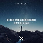 cover: John Rockwell|Nitrous Oxide - Don't Be Afraid