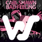 cover: Carl Shawn - Bad Feeling