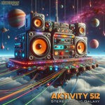 cover: Aktivity 512 - Stereophonic Galaxy