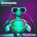 cover: Groovecats - This Club Is Fun