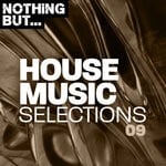 cover: Various - Nothing But... House Music Selections, Vol 09