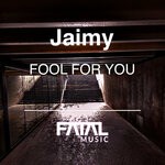 cover: Jaimy - Fool For You