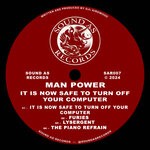 cover: Man Power - It Is Now Safe To Turn Off Your Computer