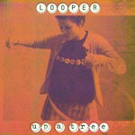 cover: Looper - Up A Tree (25th Anniversary Edition)