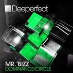 cover: Mr. Bizz - Dominance/Circle