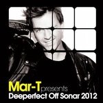 cover: Various - Mar-T Presents Deeperfect Off Sonar 2012