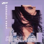 cover: Amba Shepherd - Come Closer