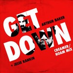 cover: Arthur Baker - GET DOWN (Explicit Creamer/NOAM Mix)