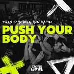 cover: Ken Bapho|Twin Scream - Push Your Body