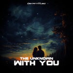 cover: The Unknown - With You