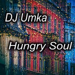 cover: DJ Umka - Hungry Soul