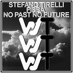 cover: Stefano Tirelli|Fissa - No Past No Future