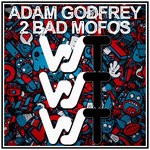 cover: Adam Godfrey - 2 Bad Mofos