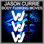 cover: Jason Currie - Body Funking Moves