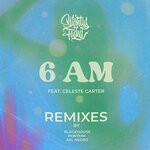 cover: Celeste Carter|Slightly Faded - 6 AM (Remixes)