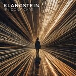 cover: Klangstein - If I Don't Care