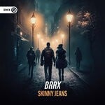 cover: BRRX - Skinny Jeans