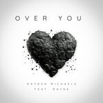 cover: Kayden Michaels|Rayne - Over You