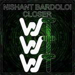 cover: Nishant Bardoloi - Closer