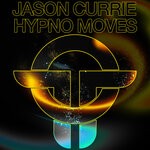 cover: Jason Currie - Hypno Moves