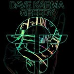 cover: Dave Karma - Greedy