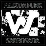 cover: Felix Da Funk - Sabrosada