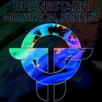 cover: Bravestarr - Freeez / Metatron