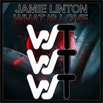 cover: Jamie Linton - What Is Love