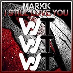 cover: Markk - I Still Love You