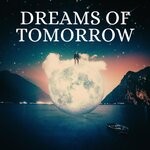 cover: Rosendo Gustafson - Dreams Of Tomorrow