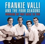 cover: Frankie Valli & The Four Seasons - Working My Way Back To You