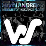 cover: Kevin Andrews - Take Me To The Dance Floor