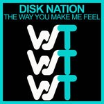 cover: Disk Nation - The Way You Make Me Feel