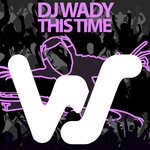 cover: Dj Wady - This Time