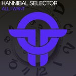 cover: Hannibal Selector - All I Want