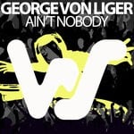 cover: George Von Liger - Ain't Nobody