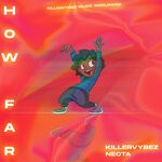 cover: Killervybez|Necta - How Far