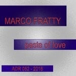 cover: Marco Fratty - Paste Of Love