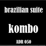 cover: Brazilian Suite - Kombo