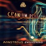 cover: Cranium Drill - Monstrous Awakening