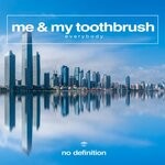 cover: Me & My Toothbrush - Everybody