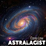 cover: Corey Low - Astralagist