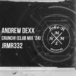 cover: AnDrew DeXx - Crunch! (Club Mix '24)