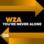 cover: WZA - You're Never Alone